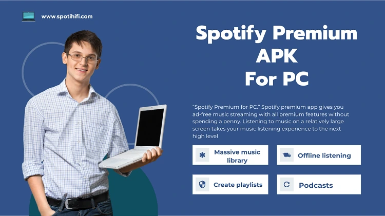 Spotify Premium APK for PC Download Latest Version (Windows 7,8,10 