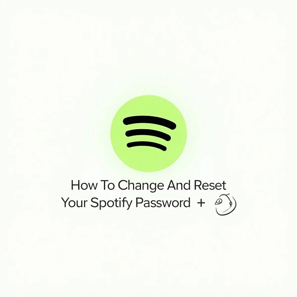 How to Change and Reset Your Spotify Password