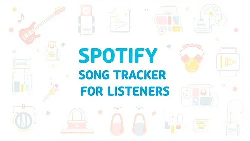 Spotify Song Tracker for Listeners
