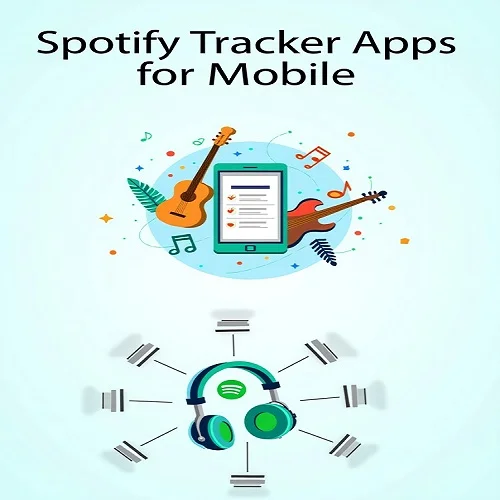 Spotify Tracker Apps for Mobile