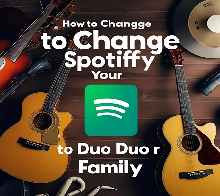 How to Change Spotify Premium Plan to Duo